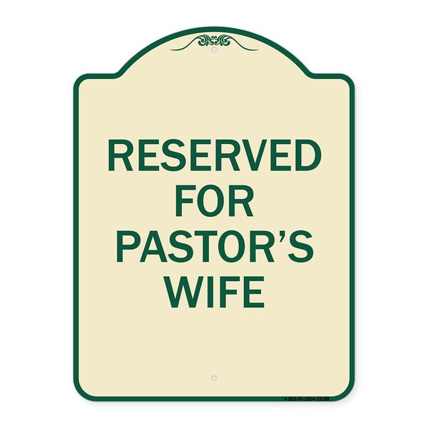 Reserved for Pastors Wife Heavy-Gauge Aluminum Architectural Sign, 24" x 18", TG-1824-23188